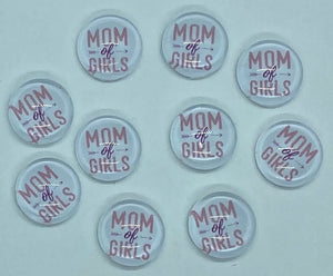 Mom of Girls Cabochon